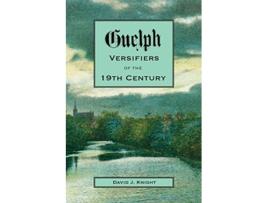 Livro Guelph Versifiers of the 19th Century de David Knight (Inglês)