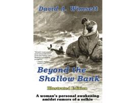 Livro Beyond the Shallow Bank A womans personal awakening amidst rumors of a selkie de David A Wimsett (Inglês)