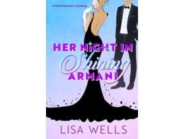 Livro Her Night In Shining Armani A Mistaken Identity Romantic Comedy Manhattan Knitters Club de Lisa Wells (Inglês)