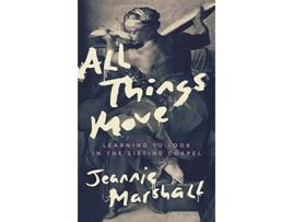 Livro All Things Move de Jeannie Marshall (Inglês - Capa Dura)