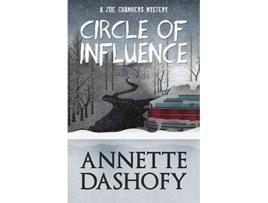 Livro Circle of Influence Zoe Chambers Mystery Series de Annette Dashofy (Inglês)