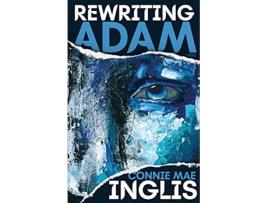 Livro Rewriting Adam de Connie Mae Inglis (Inglês)