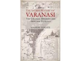 Livro Sacred Waters of Varanasi de Mahesh Gogate (Inglês - Capa Dura)