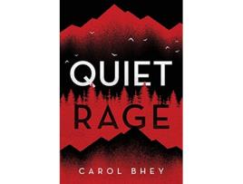 Livro Quiet Rage de Carol Bhey (Inglês)