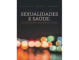 Livro Sexualidade e Saúde Perspectivas Para um Cuidado Ampliado de Claudia Feio Lima (Português do Brasil)