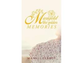 Livro Marigold the golden memories de Manali Debroy (Inglês)