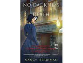 Livro No Darkness as Like Death Mystery of Old San Francisco de Nancy Herriman (Inglês)