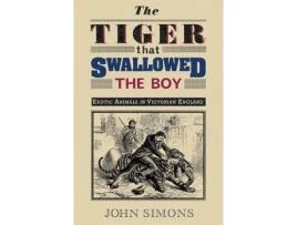 Livro tiger that swallowed the boy de john simons (inglês)