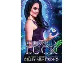 Livro Cursed Luck de Kelley Armstrong (Inglês)