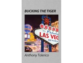 Livro Bucking the Tiger de Anthony Tolerico (Inglês)