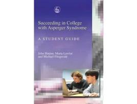 Livro Succeeding In College With Asperger Syndrome de John Fitzgerald, Harpur et al. (Inglês)