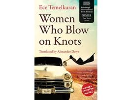 Livro Women Who Blow on Knots de Ece Temelkuran (Inglês)