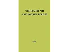 Livro The Soviet Air and Rocket Forces de Asher Lee (Inglês)