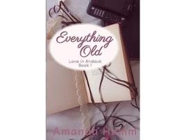 Livro Everything Old Love in Andauk de Amanda Hamm (Inglês)