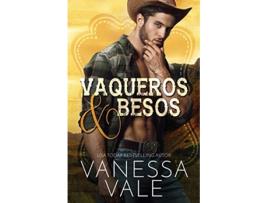 Livro Vaqueros Besos Letra grande Vaqueros del Rancho Lenox Spanish Edition de Vanessa Vale (Espanhol)