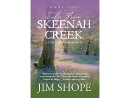 Livro Tales From Skeenah Creek A Civil War Historical Fiction Novel de Jim Shope (Inglês)