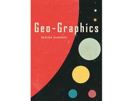 Livro GeoGraphics de Regina Giménez (Inglês - Capa Dura)