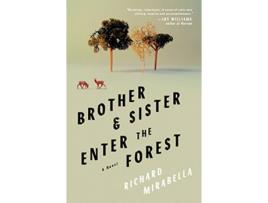 Livro Brother Sister Enter The Forest de Richard Mirabella (Inglês - Capa Dura)