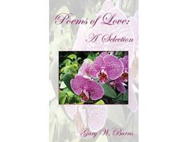 Livro Poems of Love A Selection de Gary W Burns (Inglês)