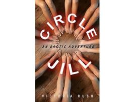 Livro Circle Jill An Erotic Adventure Jades Erotic Adventures de Victoria Rush (Inglês)