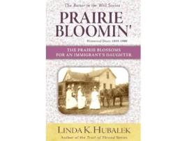 Livro Prairie Bloomin de Linda K Hubalek (Inglês)