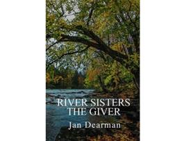 Livro River Sisters The Giver de Jan Dearman (Inglês)