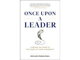 Livro Once Upon a Leader de Rick Lash e Christine Miners (Inglês - Capa Dura)