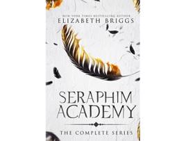 Livro Seraphim Academy The Complete Series de Elizabeth Briggs (Inglês)