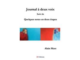 Livro Journal à deux voix suivi de quelques notes en deux étapes French Edition de Alain Marc (Francês)