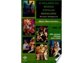 Livro O MELHOR DA MÚSICA POPULAR BRASILEIRA - VERSÃO COMPACTA - VOL. 2 de MASCARENHAS, MARIO (Português do Brasil)