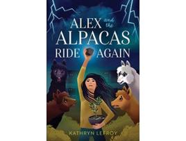 Livro Alex and the Alpacas Ride Again de Kathryn Lefroy (Inglês)