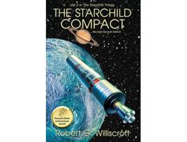 Livro The Starchild Compact A novel of interplanetary exploration Starchild Trilogy de Robert G Williscroft (Inglês)