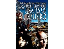 Livro The Pirates of Sufiro Space Pirates Legacy de David Lee Summers (Inglês)