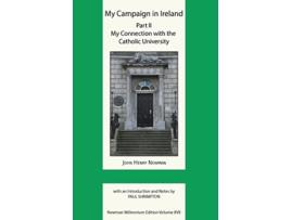Livro My Campaign in Ireland Volume II My Connection with the Catholic University Newman Millennium Edition de John Henry Newman (Inglês)