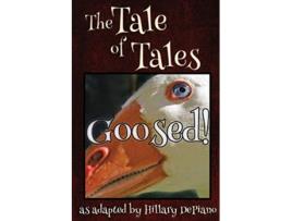 Livro Goosed a funny fairy tale one act play Theatre Script 2 Fairly Obscure Fairy Tale Plays de Hillary Depiano (Inglês)