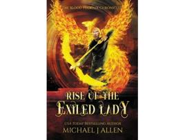 Livro Rise of the Exiled Lady An Urban Fantasy Action Adventure Blood Phoenix Chronicles de Michael J Allen (Inglês)