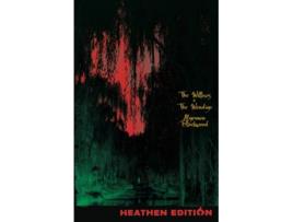 Livro The Willows The Wendigo Heathen Edition de Algernon Blackwood (Inglês)