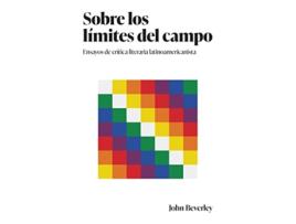 Livro Sobre los limites del campo de John Beverley (Espanhol)