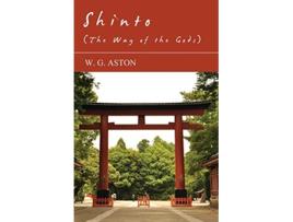 Livro Shinto The Way Of The Gods de W G Aston (Inglês)