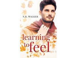 Livro Learning to Feel de N R Walker (Inglês)