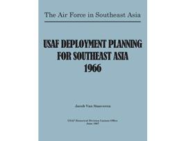 Livro USAF Deployment Planning for Southeast Asia de Jacob Van Staaveren USAF Historical Division Liason Office United States Air Force (Inglês)