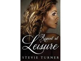 Livro Repent at Leisure de Stevie Turner (Inglês)