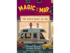 Livro Magic on the Map 2 The Show Must Go On de Courtney Sheinmel e Bianca Turetsky (Inglês)
