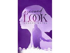 Livro Second Look de Hannah Matus (Inglês)