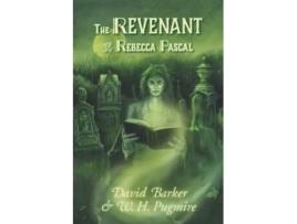 Livro The Revenant of Rebecca Pascal de David Barker e W H Pugmire (Inglês)