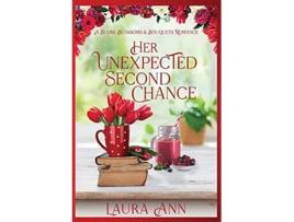 Livro Her Unexpected Second Chance de Laura Ann (Inglês)