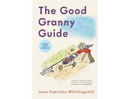 Livro The Good Granny Guide de Jane Fearnley-Whittingstall (Inglês)