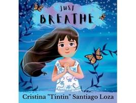 Livro Just Breathe 1 de Cristina Tintin B Santiago Loza (Inglês)