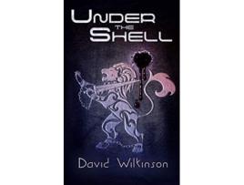 Livro Under The Shell An Agent Pilakin Mystery de David Wilkinson (Inglês)