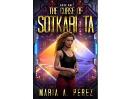 Livro The Curse of Sotkari Ta Book One de Maria A Perez (Inglês)